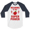 Reading Is My Superpower 3/4 Sleeve Shirt
