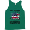 Veteran Don't Thank Me Thank My Brothers &amp; Sisters Who Never Came Back Tank Top