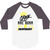 Kings Are Born In January 3/4 Sleeve Shirt