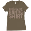 This Is My Hunting Shirt Ladies Fitted T-Shirt