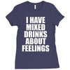 i have mixed drinks about feelings Ladies Fitted T-Shirt
