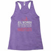 women created equal except hairstylists Racerback Tank