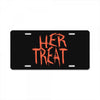 her treat License Plate