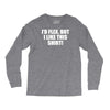 i'd flex but i like this Long Sleeve Shirts