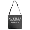 Nutella Is Cheaper Than Therapy Adjustable Strap Totes