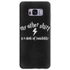 my other shirt is a cloak of invisibility Samsung Galaxy S8 Plus