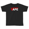 vape Toddler T-shirt