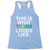 This Is What Trans Looks Like Racerback Tank