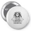 i need more space Pin-back button