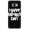 happy father&rsquo;s day 2 Samsung Galaxy S8 Plus