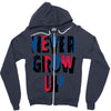 never grow up (2) Zipper Hoodie