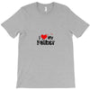 I LOVE MY FATHER T-Shirt