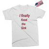 i finally fixed the sink Exclusive T-shirt