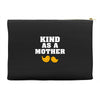 Kind As A Mother Accessory Pouches