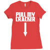 pull my cracker funny xmas christmas Ladies Fitted T-Shirt