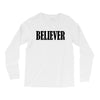 believer Long Sleeve Shirts