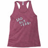 sad but Racerback Tank