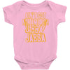 jibba jabba Baby Onesie