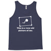 this is a very old picture of me Tank Top