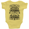 Real Kings Are Born On October 16 Baby Onesie