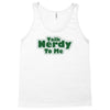 talk nerdy to me Tank Top
