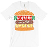 royalwithcheese T-Shirt
