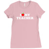 I love my Teacher Ladies Fitted T-Shirt