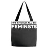 we should all be feminists Tote Bags