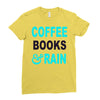coffee books and rain Ladies Fitted T-Shirt
