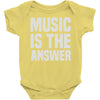 music is the answer Baby Onesie