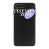 friend zone iPhone 7 Plus Case