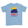 trump it like its hot Youth Tee