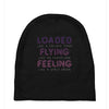 loaded like a freight train flying like an aeroplane feeling like a sp Baby Beanies