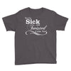 you're sick and twisted, i like you! Youth Tee