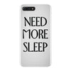 need more sleep iPhone 7 Plus Case