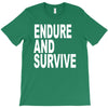 endure survive T-Shirt