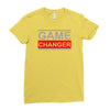 game changer Ladies Fitted T-Shirt