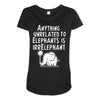 anything unrelated to elephants is irrelephant Maternity Scoop Neck T-shirt