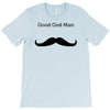 good god man T-Shirt