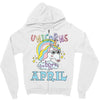 unicorns are born in april cute unicorn Zipper Hoodie