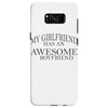 my girlfriend has an awesome boyfriend Samsung Galaxy S8