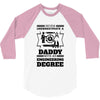 Never Underestimate A Daddy With An Engineering Degree 3/4 Sleeve Shirt
