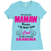 I&rsquo;m Called Mamaw Because I&rsquo;m Way Too Cool To Be Called Grandma Ladies Fitted T-Shirt