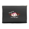 Excuse Me Is It May Yet Baby Girl Accessory Pouches