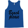 beach please Tank Top