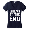 outlaws to the end 4 Women's V-Neck T-Shirt