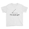 im acute girl Youth Tee