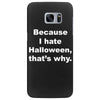 hate halloween Samsung Galaxy S7 Edge