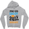 Class of 2017 Proud Daddy Graduation Zipper Hoodie