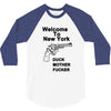 welcome to new york duck mother fucker black t shirt 3/4 Sleeve Shirt